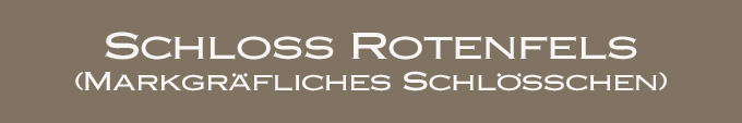 Schloss Rotenfels (Markgräfliches Schlösschen) im Landkreis Rastatt
