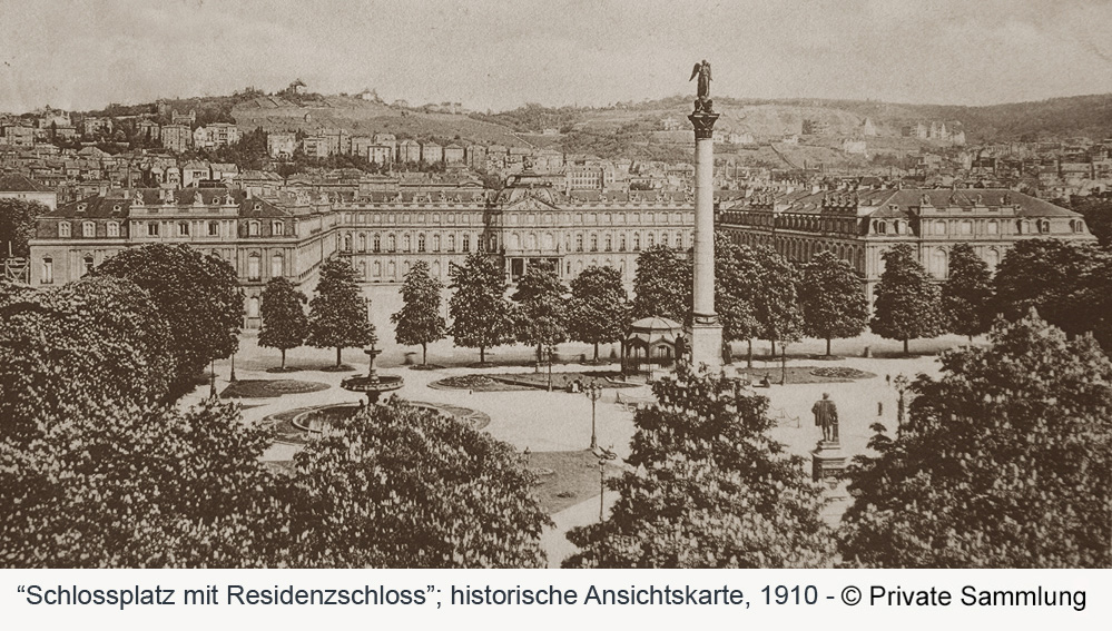 Neues Schloss Stuttgart - Historische Ansichtskarte, 1910 Neues Schloss Stuttgart in der Landeshauptstadt Stuttgart