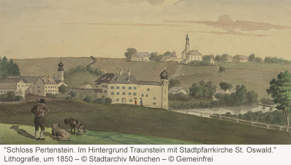 Schloss Pertenstein (Perchtenstein, Tachenstein, Tähenstein) im Landkreis Traunstein