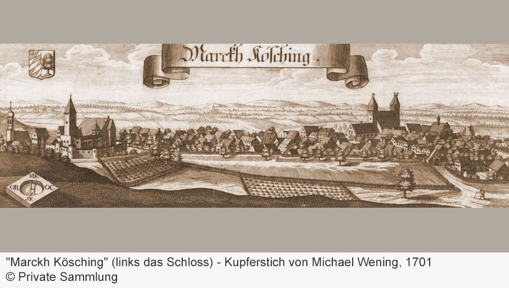 Schloss Kösching - "Marckh Kösching" (links das Schloss) - Kupferstich von Michael Wening, 1701 Schloss Kösching im Landkreis Eichstätt