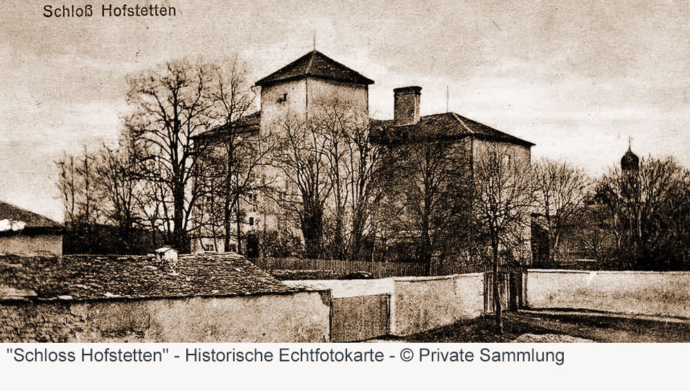 Schloss Hofstetten - Historische Echtfotokarte Schloss Hofstetten im Landkreis Eichstätt
