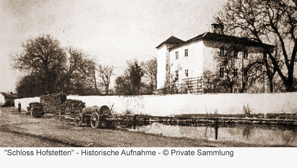 Schloss Hofstetten - Historische Aufnahme Schloss Hofstetten im Landkreis Eichstätt