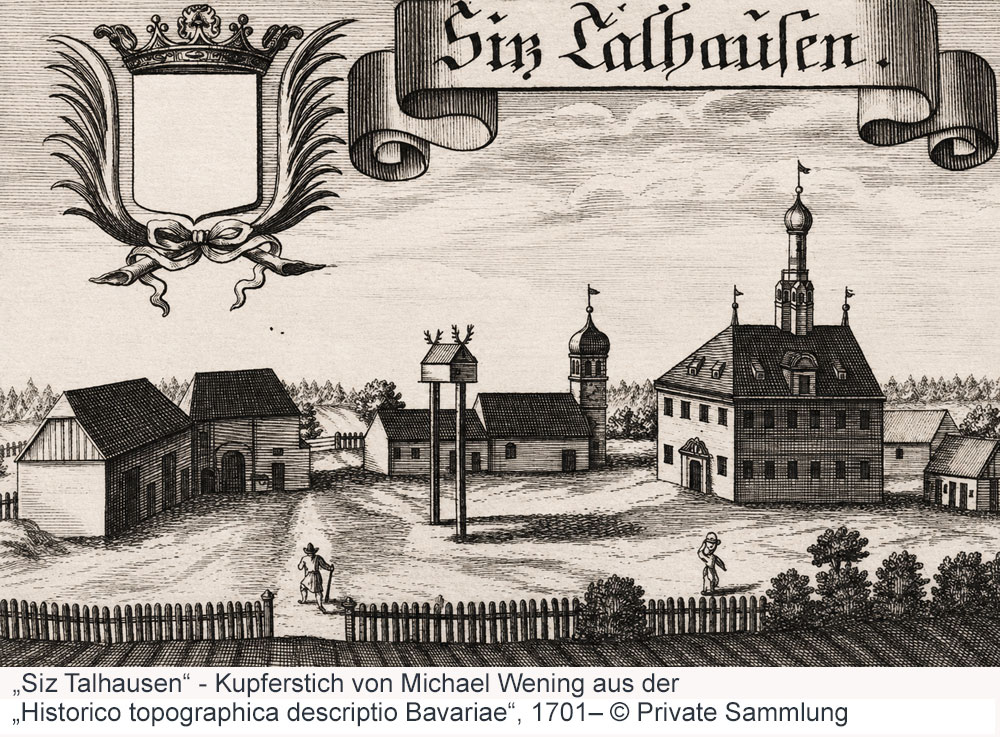Schloss Thalhausen – Kupferstich von Michael Wening aus der „Historico topographica descriptio Bavariae“, 1701 Schloss Thalhausen im Landkreis Freising