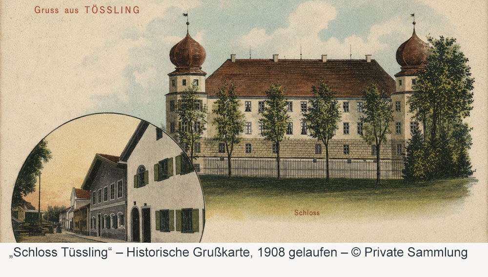 Schloss Tüssling – Historische Grußkarte, 1908 gelaufen Schloss Tüssling im Landkreis Altötting